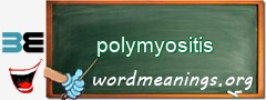 WordMeaning blackboard for polymyositis